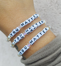 Load image into Gallery viewer, "You Matter" Bracelet - Little Words Project