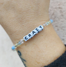 Load image into Gallery viewer, "Crazy" - Little Words Project Bracelet