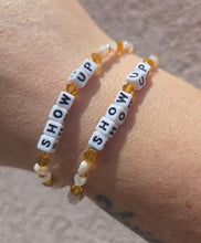 Load image into Gallery viewer, "Show Up" Little Words Project Bracelet - Little Words Project