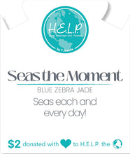 Load image into Gallery viewer, Seas The Moment Blue Zebra Jade Stacker - TJazelle HELP Collection