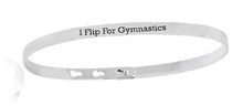 Load image into Gallery viewer, &quot;I Flip For Gymnastics&quot; Bangle Bracelet