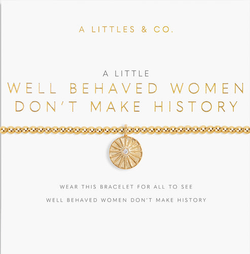 A  Little “Well Behaved Women” - Gold Katie Loxton Bracelet