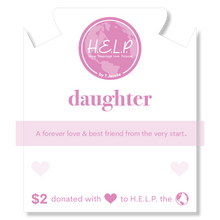 Load image into Gallery viewer, Daughter Crystal Bracelet - TJazelle HELP Collection