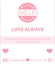 Load image into Gallery viewer, Limited Edition "Love Always" Heart Bracelet -  TJazelle HELP Collection