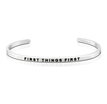 Load image into Gallery viewer, First Things First - Mantraband