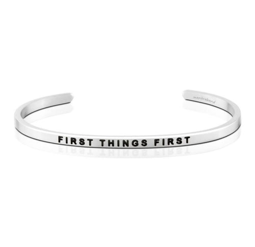 First Things First - Mantraband