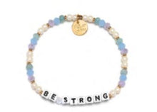 Load image into Gallery viewer, "Be Strong" Little Words Project Bracelet for Mental Health Awareness