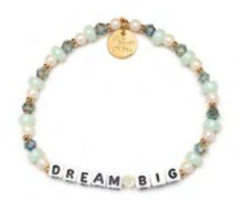 Load image into Gallery viewer, &quot;Dream Big&quot; Little Words Project Bracelet