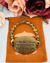 Load image into Gallery viewer, &quot;The First Time I Saw You...&quot;-Lenny and Eva Sentiment Bracelet