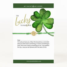 Load image into Gallery viewer, &quot;I&#39;m LUCKY To Have You&quot; String Bracelet - My Saint My Hero