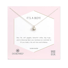 Load image into Gallery viewer, It&#39;s a Boy Necklace - Dogeared New Mom Necklace