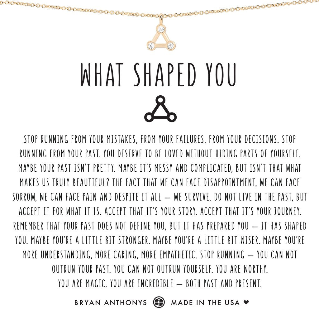 What Shaped You Necklace