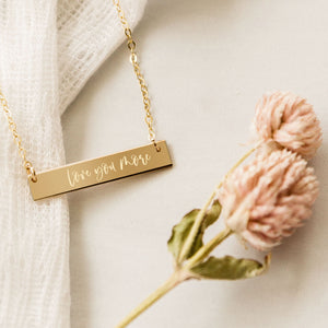 Love You More Bar Necklace